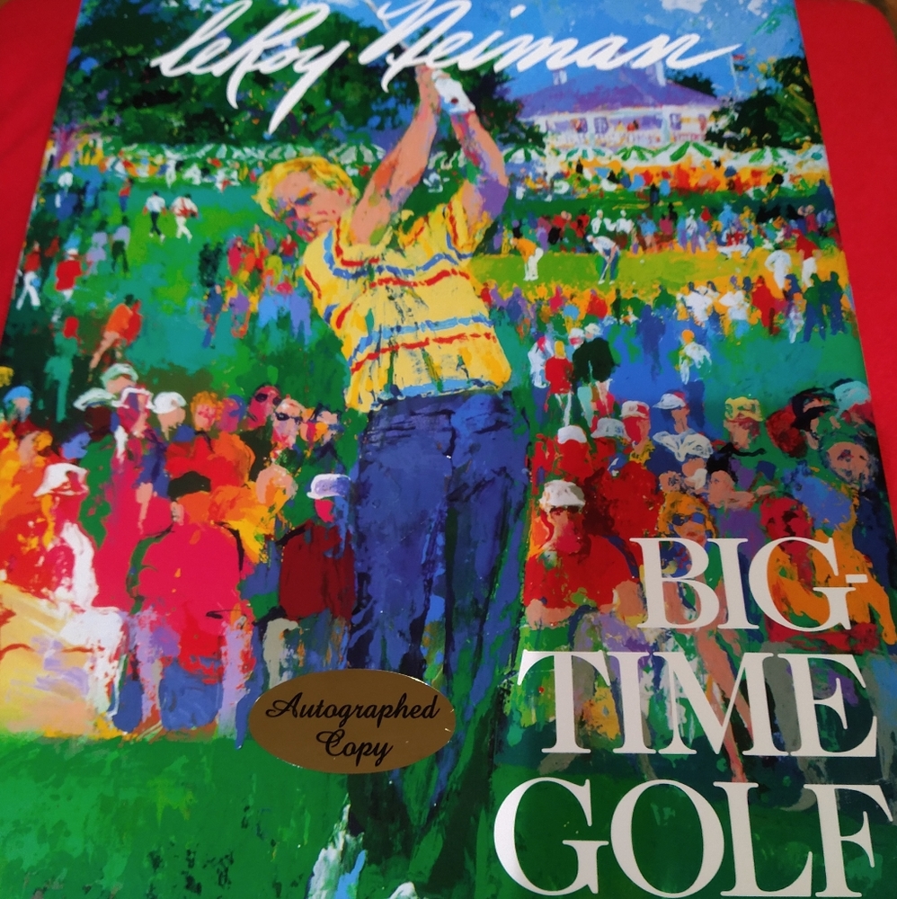 Rare Signed LeRoy Nieman Big Time Golf HB 1992